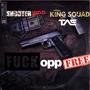 **** opp free (feat. king squad tae) [Explicit]