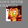 Love Never Changes