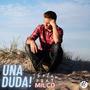 Una Duda (feat. Milco)