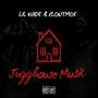 Jugghouse Music (Explicit)