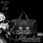 Pluckin (Explicit)