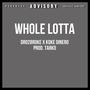 Whole Lotta (feat. Koke Dinero) [Explicit]