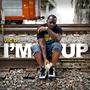 I'm Up (Explicit)