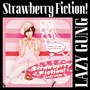 Strawberry Fiction!