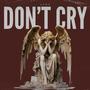 Don't Cry