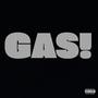 GAS! (feat. SoloLasky) [Explicit]