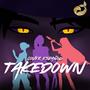 Takedown (feat. Lady Adora, Loww1 & Cheny)