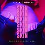 SKIN (feat. LIV & DIGITL)