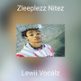 Zleeplezz Nitez (Explicit)