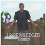 Unpriviledged the Mixtape