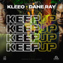 Keep Up (feat. Dane Ray)