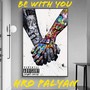 Be With You (Explicit)