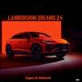 Lamborghini Dreams 24 (Explicit)