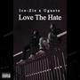 Love The Hate (Explicit)