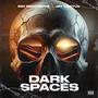 Dark Spaces (Explicit)