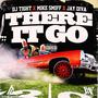 There It Go (feat. Mike Smiff & Jay Diva) [Explicit]