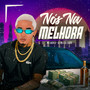 NÓS NA MELHORA (Explicit)