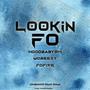 Lookin Fo (feat. Mobeezy & Fofive Daproducer) [Explicit]