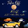 Take Off (feat. MaineMusi, Lil Terri & Adot) [Explicit]