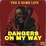 Dangers On My Way (Explicit)