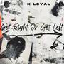 Get Right Or Get Left (Explicit)