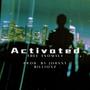 Activated (feat. Johnny Billionz) [Explicit]