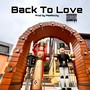 Back to Love (Explicit)