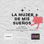 La mujer de mis sueños (feat. El Beat, El Gamin, Milo More, Niky Lof Y Kid Flow & Naugthy Angel)