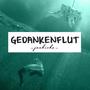 Gedankenflut (Explicit)