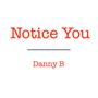 Notice You (Explicit)