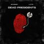 Dead Presidents (feat. Lyto) [Explicit]