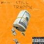 STILL TRAPPIN (Explicit)