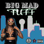 Big Mad (Explicit)