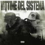 Vittime Del Sistema (Explicit)