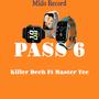 Pass six (feat. Master Tee)
