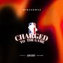 Charged 2 Da Game (feat. Melanin Rich Studios) [Explicit]