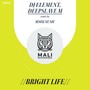 Bright Life