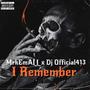 I REMEMBER (feat. DJOFFICIAL413) [Explicit]