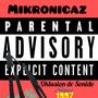 Mikronicaz (Explicit)