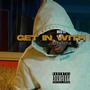 Get In Wit Me (Explicit)