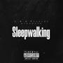 Sleep Walking (Explicit)