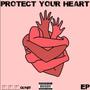 Protect Your Heart (feat. Prince Troy & Truth-A) [Explicit]