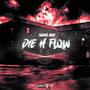 Die H Flow (Explicit)