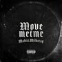 Move met me (Explicit)