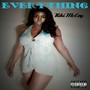 Everything (Explicit)