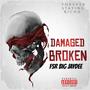 Damaged Broken (Explicit)