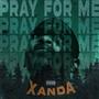 PRAY FOR ME (Explicit)