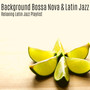 Relaxing Latin Jazz Playlist