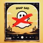 SNAP SAD