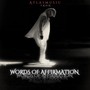 Words of Affirmation (feat. T.R.O.N)